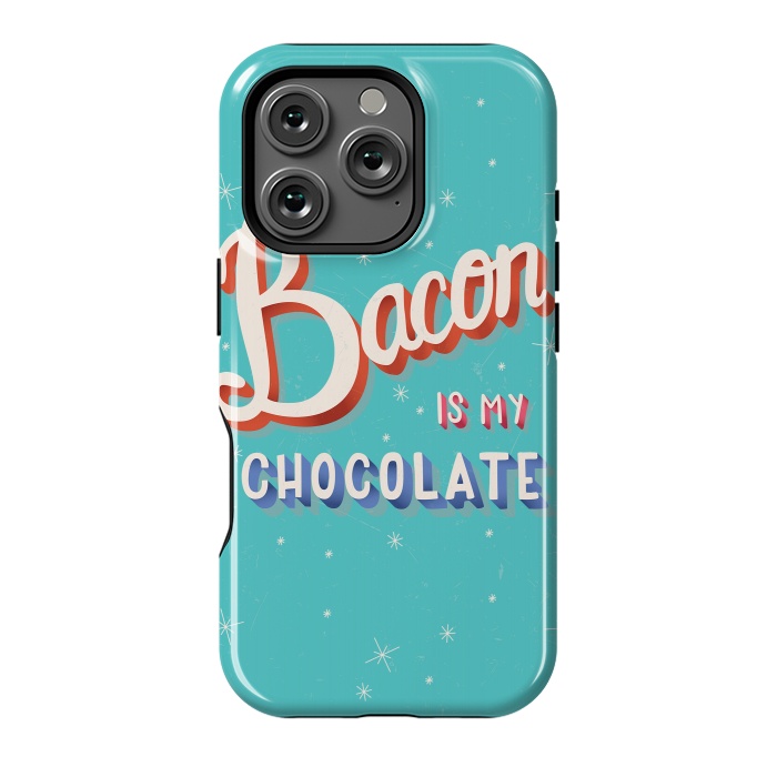 iPhone 16 Pro StrongFit Bacon is my chocolate hand lettering typography modern poster design by Jelena Obradovic