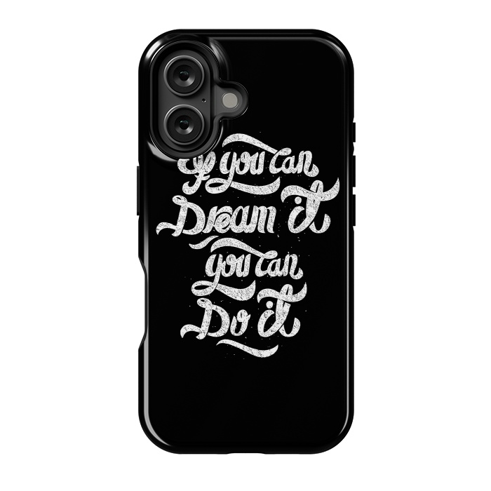 iPhone 16 StrongFit If you can dream it, You can do it by Afif Quilimo