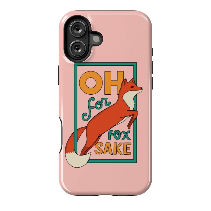 iPhone 16 Plus StrongFit Oh for fox sake pink by Coffee Man