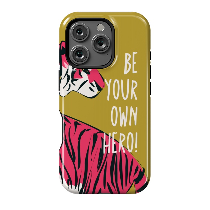 iPhone 16 Pro StrongFit Be your own hero by Jelena Obradovic