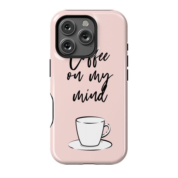 iPhone 16 Pro StrongFit Coffee on my mind by Martina