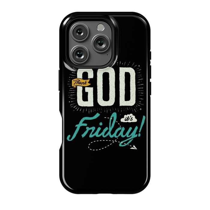 iPhone 16 Pro StrongFit Thank GOD it's Friday by Afif Quilimo