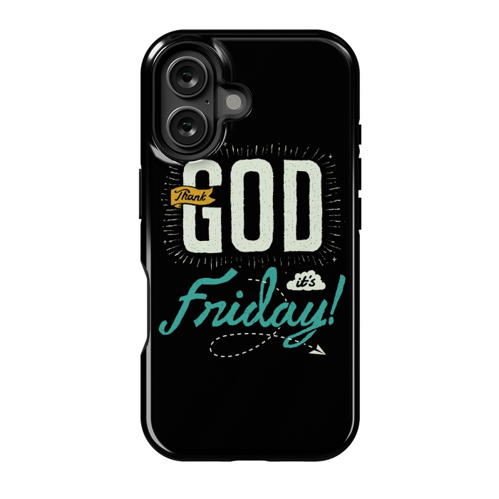 iPhone 16 StrongFit Thank GOD it's Friday by Afif Quilimo