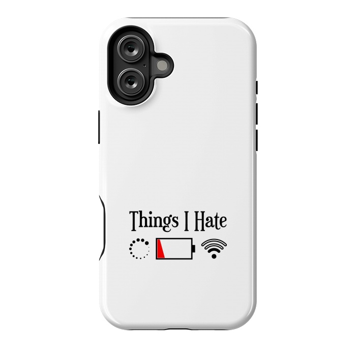 iPhone 16 Plus StrongFit Things I Hate by TMSarts