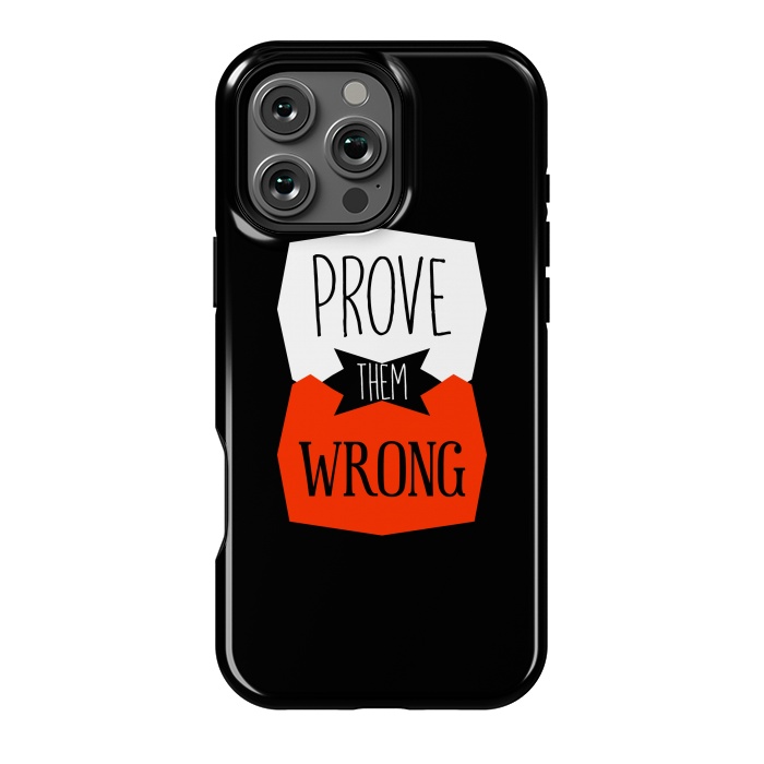 iPhone 16 Pro Max StrongFit Prove Them Wrong by TMSarts