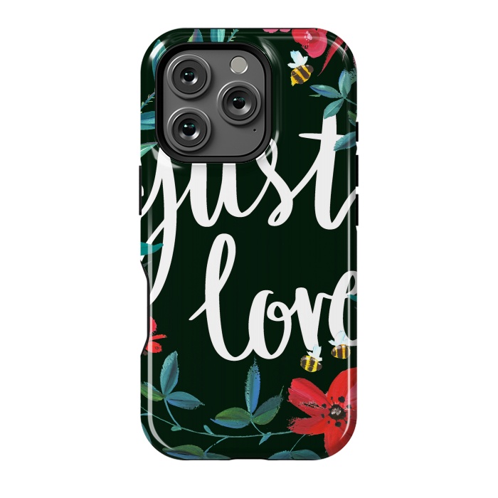 iPhone 16 Pro StrongFit Just love flower painting quote by Oana 