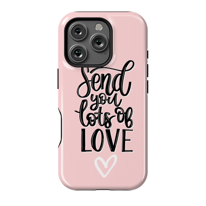 iPhone 16 Pro StrongFit Send you lots of love by Jms