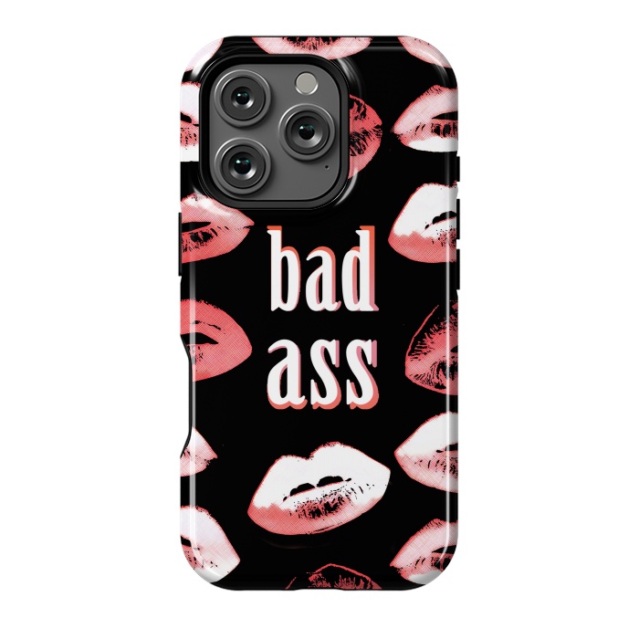 iPhone 16 Pro StrongFit Badass lipstick kisses quote design by Oana 