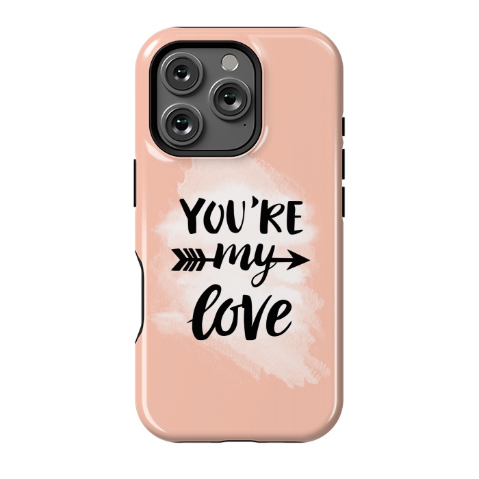 iPhone 16 Pro StrongFit You’re my love by Jms