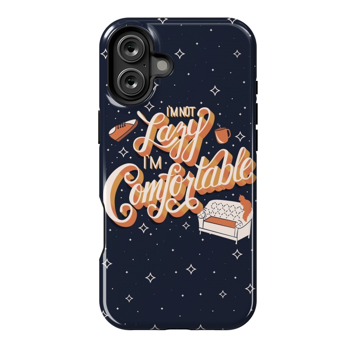 iPhone 16 Plus StrongFit I'm not lazy I'm comfortable 001 by Jelena Obradovic