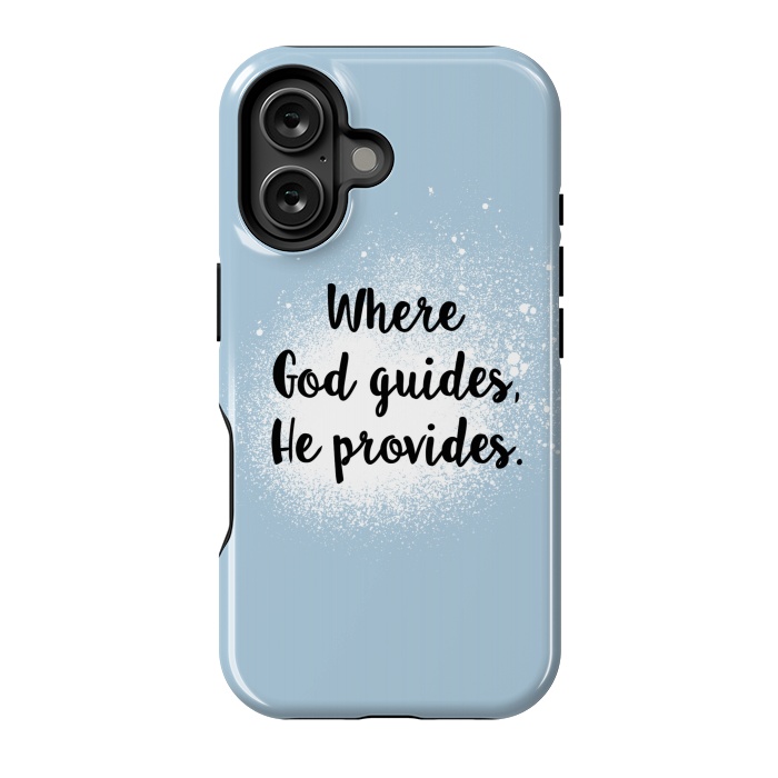 iPhone 16 StrongFit Where God guides, he provides. by Jms