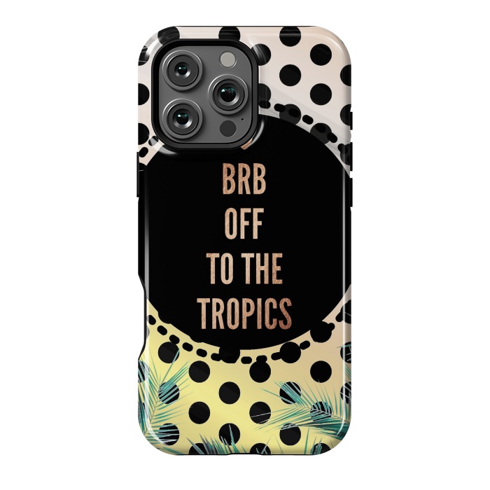 iPhone 16 Pro Max StrongFit Off to the tropics typo and polka dots by Oana 