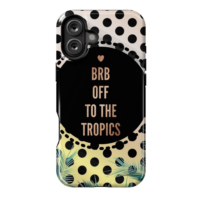 iPhone 16 Plus StrongFit Off to the tropics typo and polka dots by Oana 