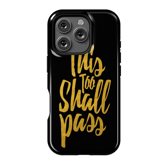 iPhone 16 Pro StrongFit This Too Shall Pass Gold by Majoih