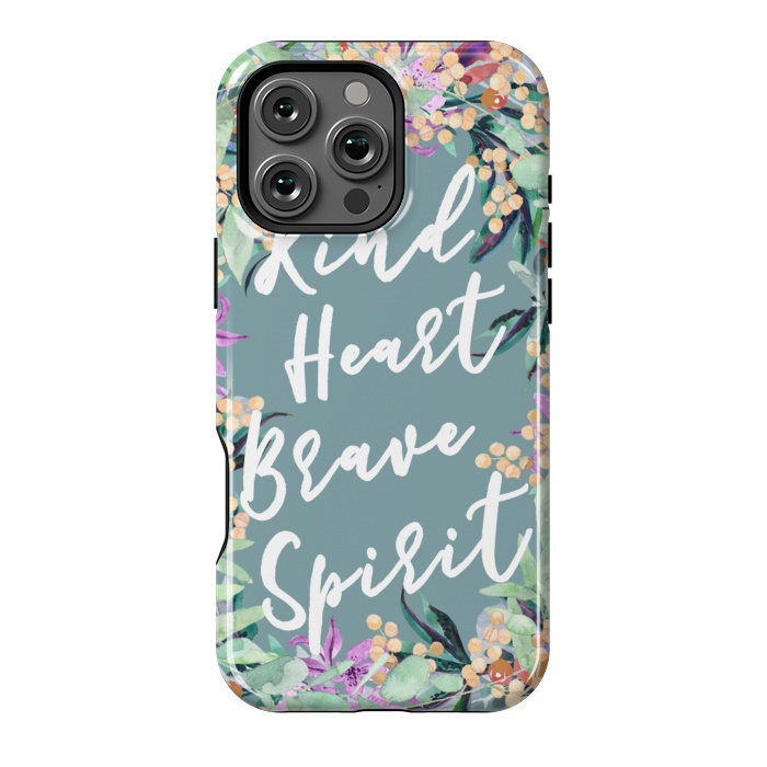 iPhone 16 Pro Max StrongFit Kind Brave inspirational typography and watercolor flowers by Oana 