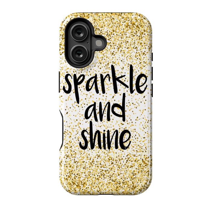 iPhone 16 StrongFit Sparkle and Shine by Martina