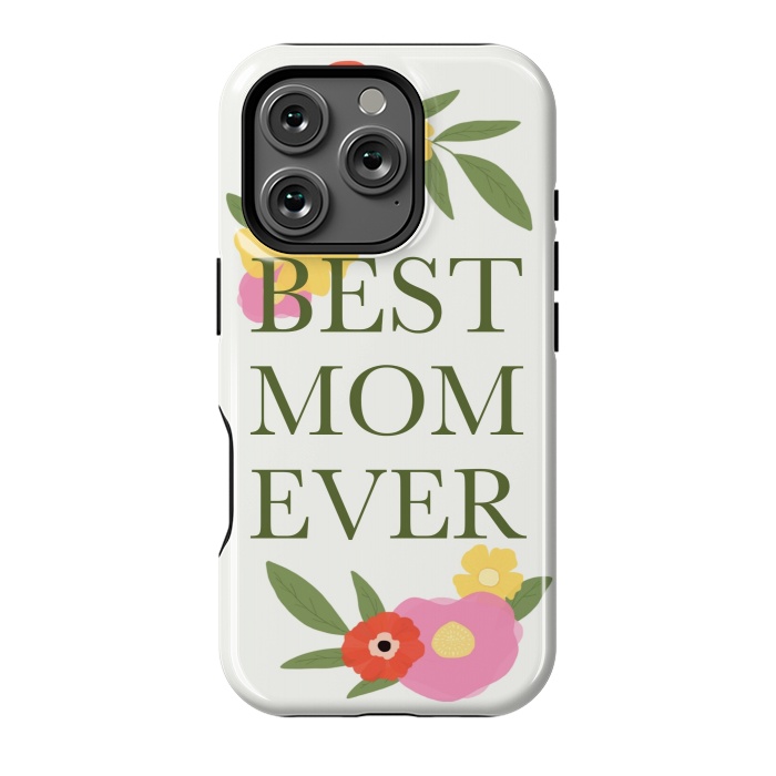 iPhone 16 Pro StrongFit Best mom ever  by Winston