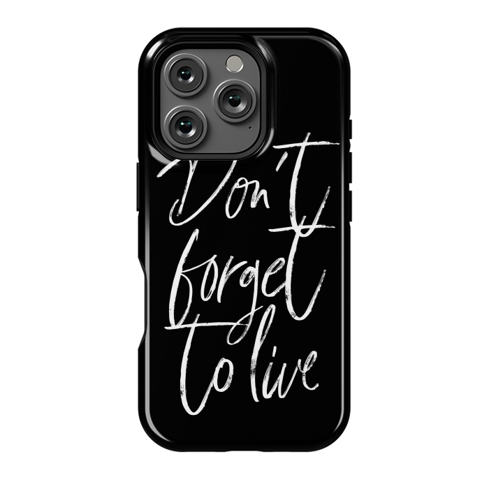 iPhone 16 Pro StrongFit Don't forget to live Black by Martina