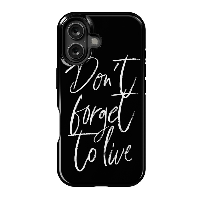 iPhone 16 StrongFit Don't forget to live Black by Martina