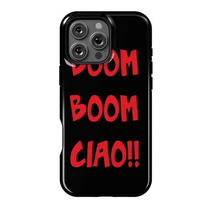 iPhone 16 Pro Max StrongFit BOOM BOOM CIAO by MALLIKA