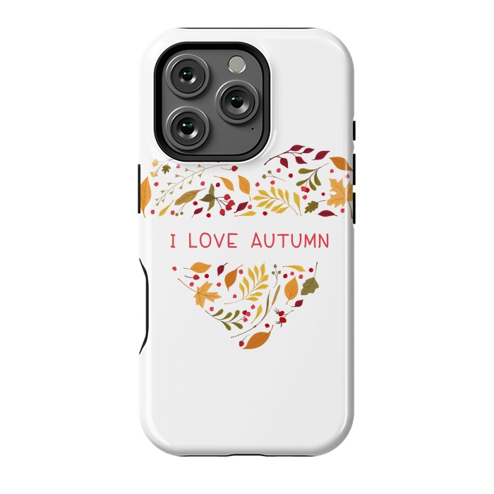 iPhone 16 Pro StrongFit I LOVE AUTUMN by MALLIKA