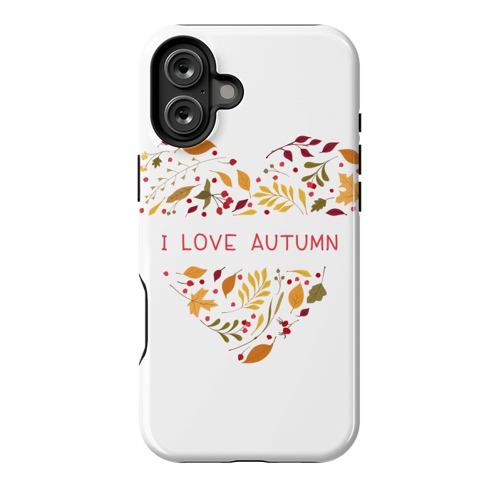 iPhone 16 Plus StrongFit I LOVE AUTUMN by MALLIKA