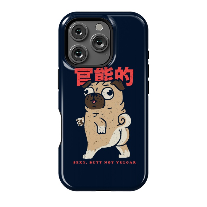 iPhone 16 Pro StrongFit Pug Sexy Butt Not Vulgar  by Vó Maria