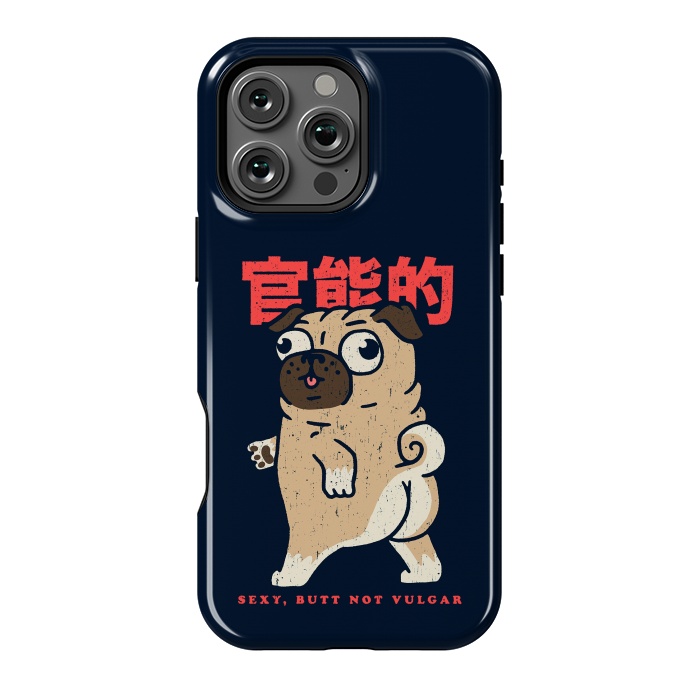 iPhone 16 Pro Max StrongFit Pug Sexy Butt Not Vulgar  by Vó Maria