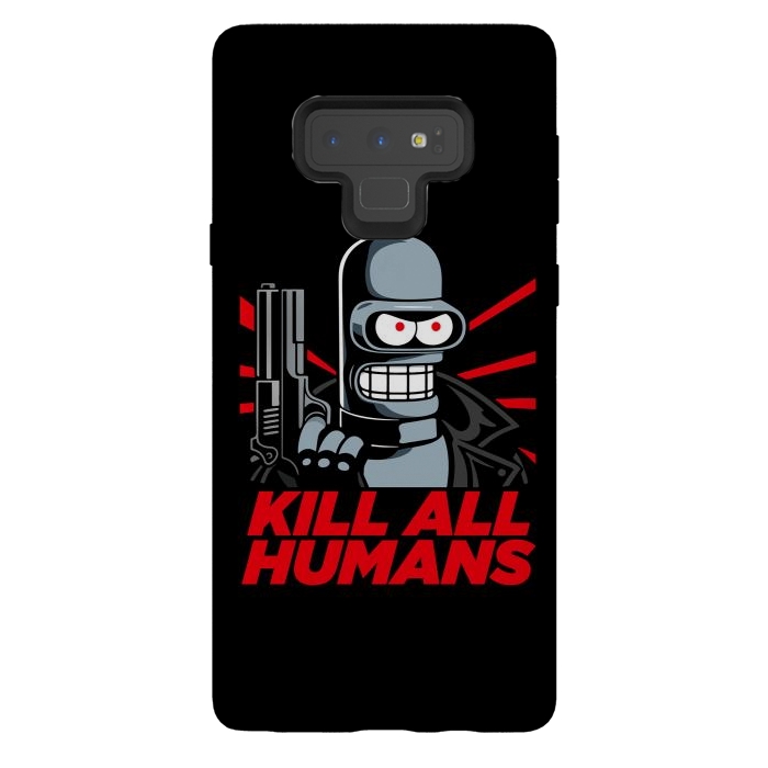 Galaxy Note 9 StrongFit Bendernator - Kill All Humans by Mitxel Gonzalez