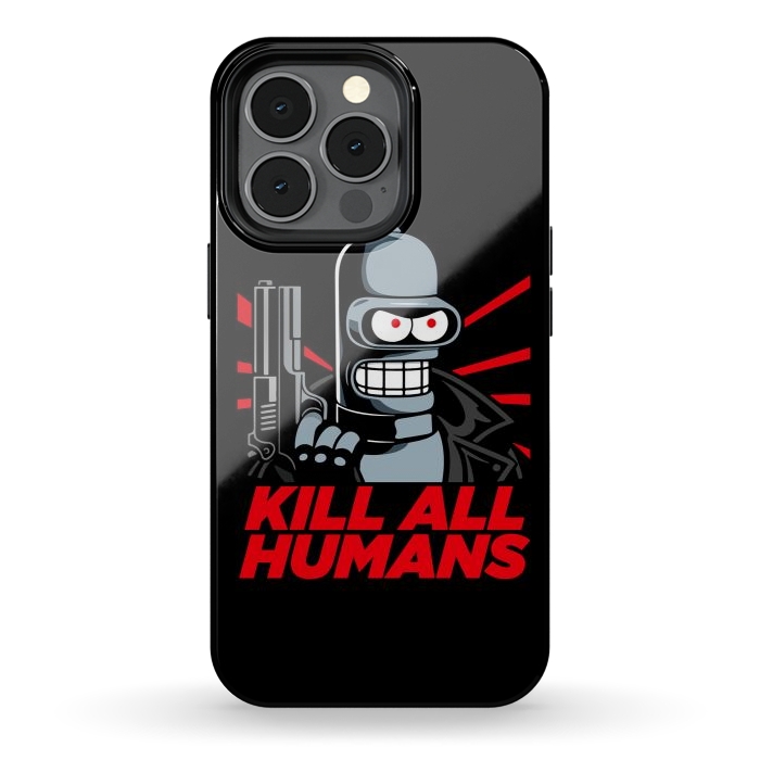 iPhone 13 pro StrongFit Bendernator - Kill All Humans by Mitxel Gonzalez