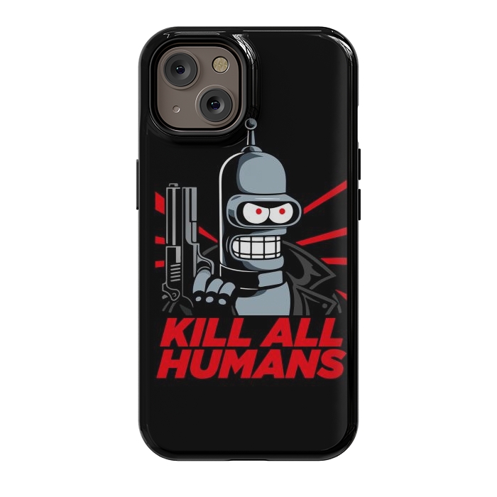 iPhone 14 StrongFit Bendernator - Kill All Humans by Mitxel Gonzalez