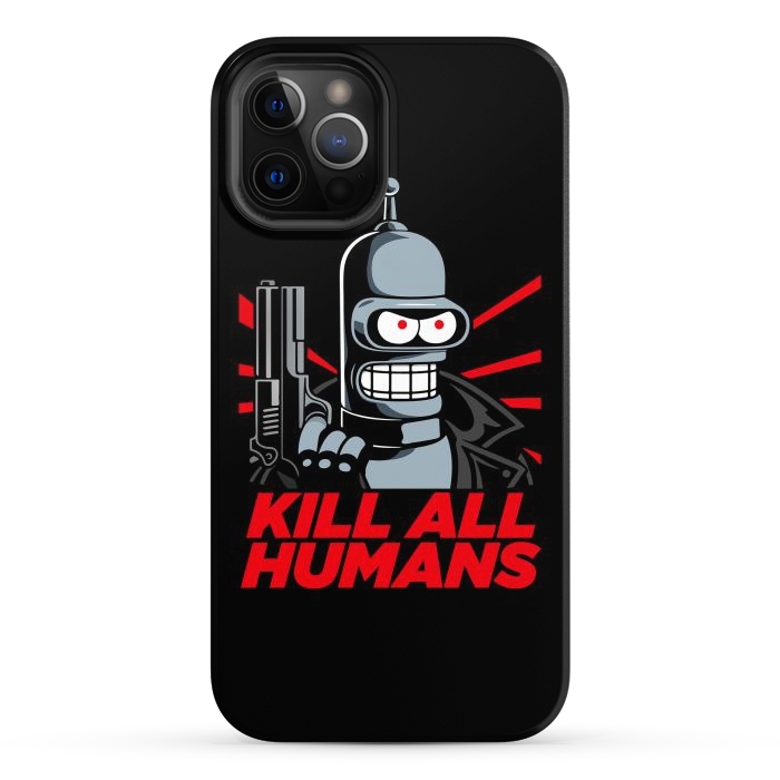 iPhone 12 Pro Max StrongFit Bendernator - Kill All Humans by Mitxel Gonzalez