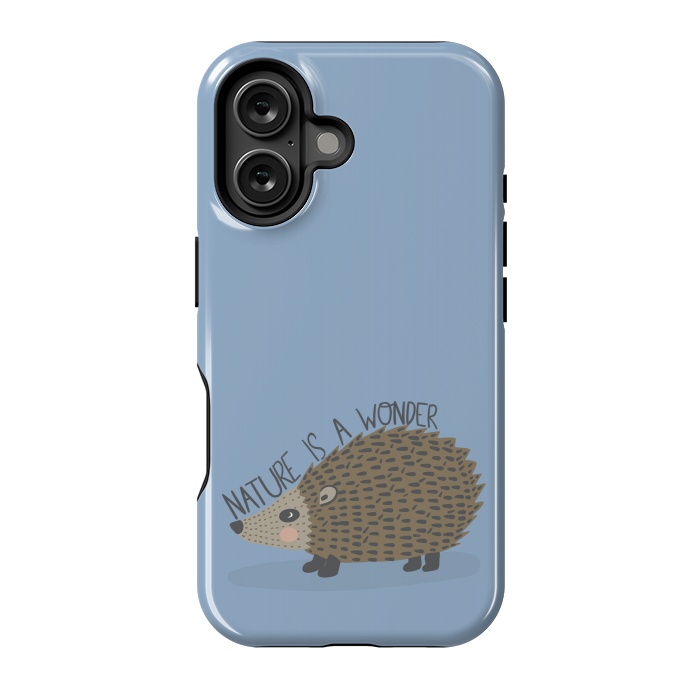 iPhone 16 StrongFit Nature is a Wonder Hedgehog  by Edith May