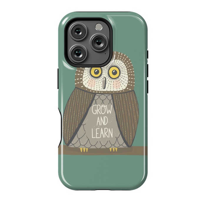 iPhone 16 Pro StrongFit Grow and Learn Owl  by Edith May