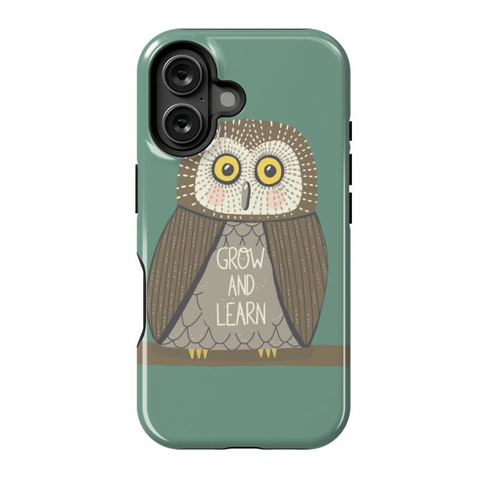 iPhone 16 StrongFit Grow and Learn Owl  by Edith May