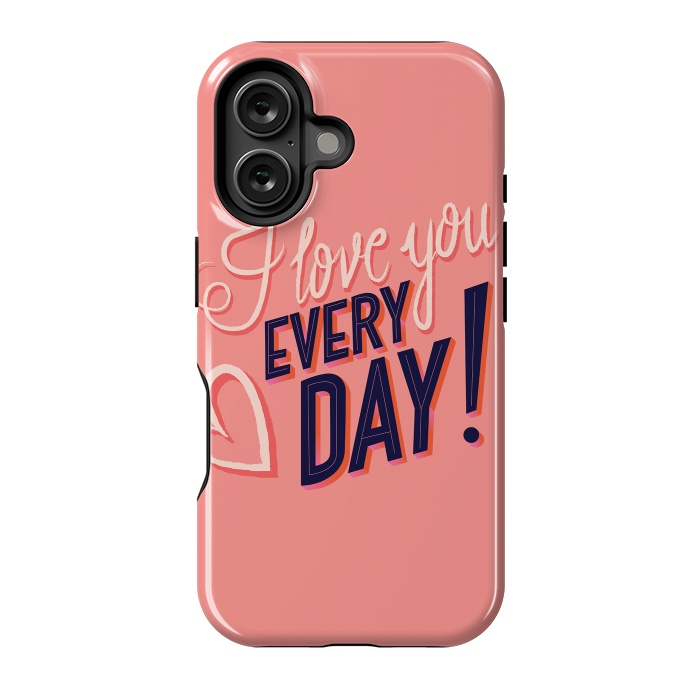 iPhone 16 StrongFit I love you Every Day 2 by Jelena Obradovic