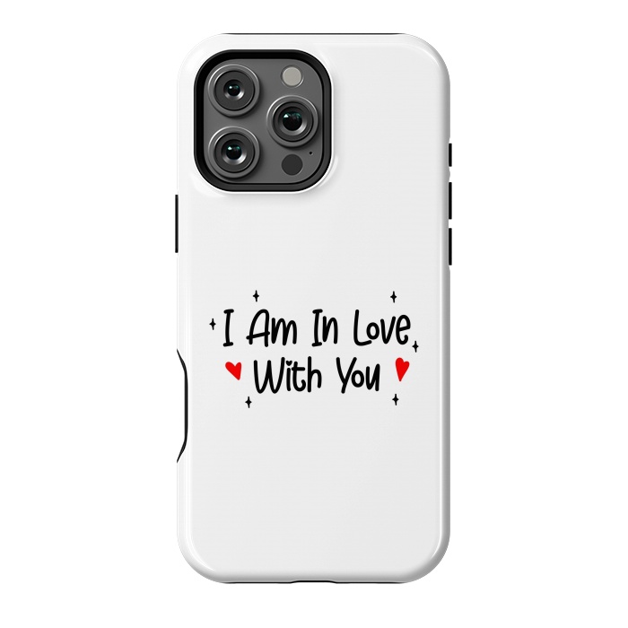 iPhone 16 Pro Max StrongFit I Am In Love With You by Dhruv Narelia