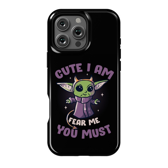 iPhone 16 Pro Max StrongFit Cute I Am Fear Me You Must  by eduely