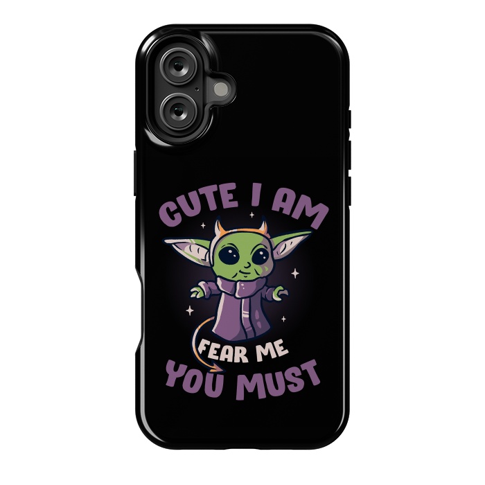 iPhone 16 Plus StrongFit Cute I Am Fear Me You Must  by eduely