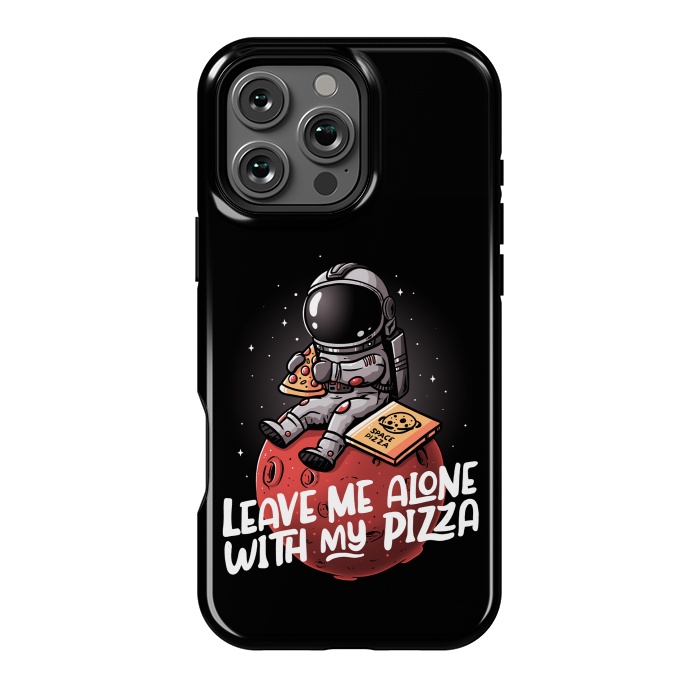 iPhone 16 Pro Max StrongFit Leave Me Alone With My Pizza by eduely