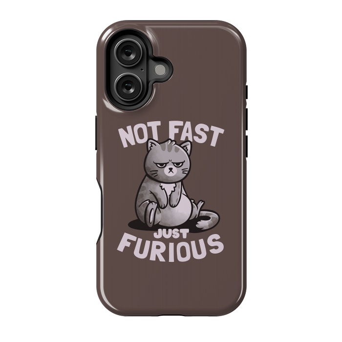 iPhone 16 StrongFit Not Fast Just Furious Cute Funny Cat Gift by eduely