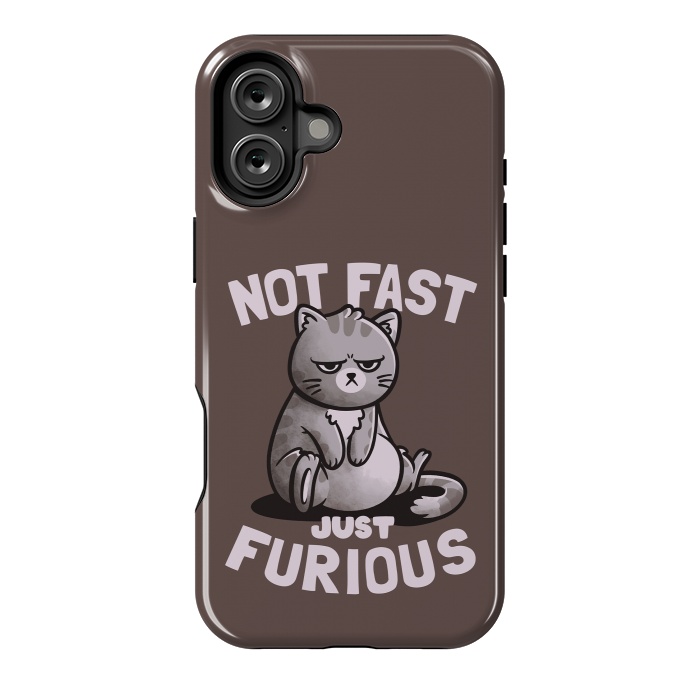 iPhone 16 Plus StrongFit Not Fast Just Furious Cute Funny Cat Gift by eduely