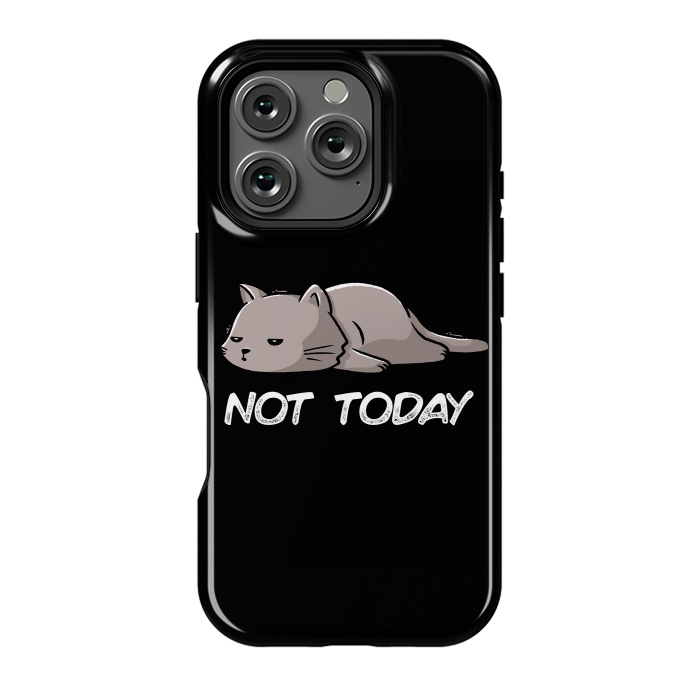 iPhone 16 Pro StrongFit Not Today Cat by eduely