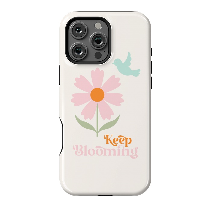 iPhone 16 Pro Max StrongFit Keep Blooming by ArtPrInk