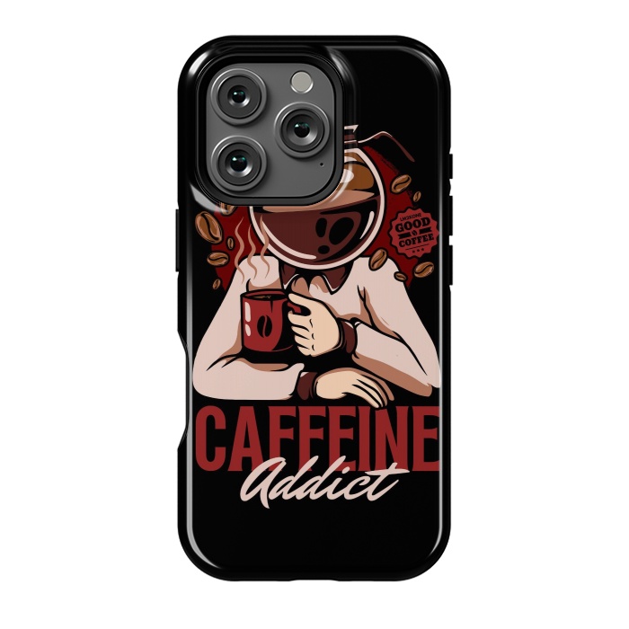 iPhone 16 Pro StrongFit Caffeine Addict by LM2Kone