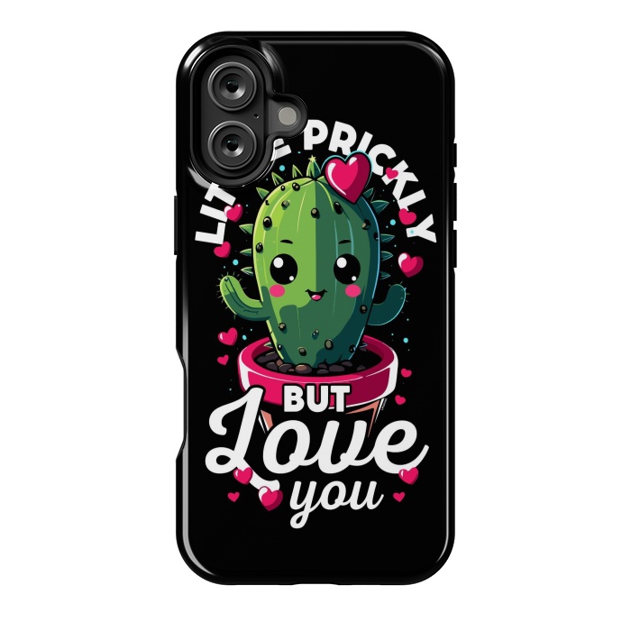 iPhone 16 Plus StrongFit Little Prickly but Love you by LM2Kone